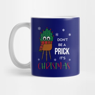 Don't Be A Prick It's Christmas - Christmas Cactus With Scarf Mug